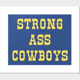 Strong Ass Cowboys Posters and Art